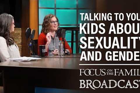Talking to Your Kids About Sexuality and Gender - Hillary Ferrer and Amy Davison