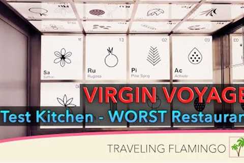 Honest Review - Test Kitchen - Virgin Voyages Food
