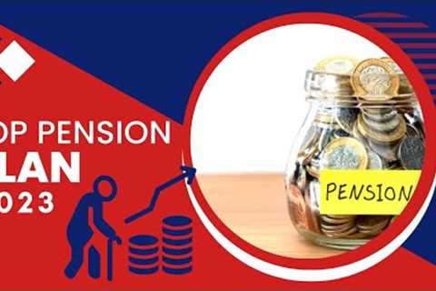 You Should do your Pension Plans  Like This in 2023
