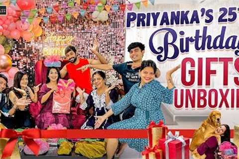 Priyanka's 25th BIRTHDAY GIFTS UNBOXING😍(Shivakumar Marihal &amp; Priyanka MJain) ||Never Ending..