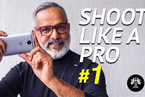 6 Mobile Photography Tips you must know - 2018