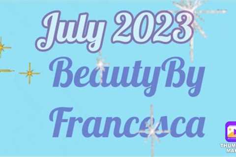 Unboxing: July 2023 Beauty By Francesca