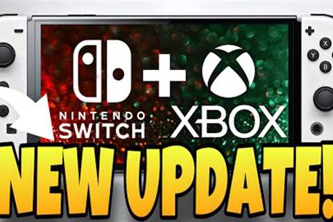 Nintendo Switch + Xbox Games Just Got A HUGE Update!