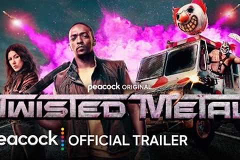 Twisted Metal [Explicit] | Official Trailer | Peacock Original
