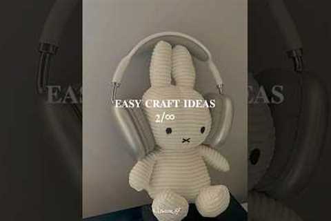EASY CRAFT IDEAS 2/∞ 🐰