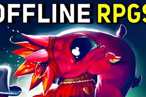 Top 10 Mobile OFFLINE RPG Games of 2022 | Best Android &amp; iOS Offline RPGs