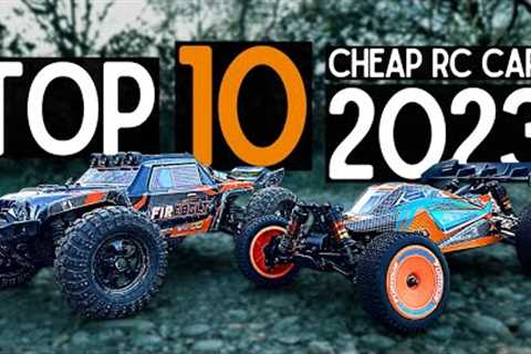 Top 10 CHEAP RC Cars of 2023