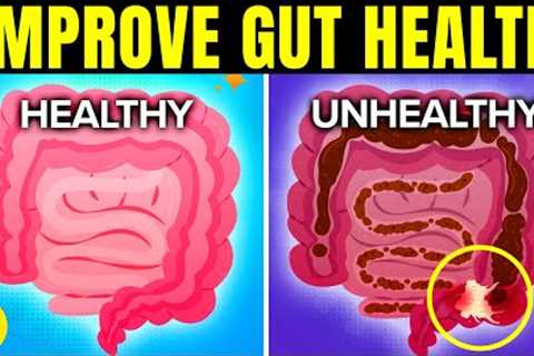 11 Healthy Ways To Improve Gut Health Naturally