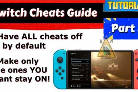 Switch tutorial (detailed) - CHEATS pt3 - Toggle all cheats off by default + keep ones you want ON!