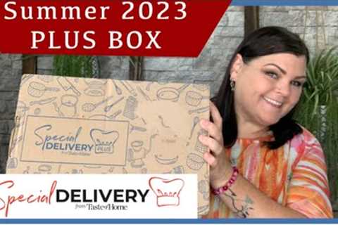 Special Delivery Summer 2023 PLUS BOX by: Taste of Home Seasonal Box Unboxing