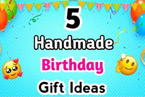 5 Easy handmade birthday gift ideas / Birthday gift ideas / Birthday Gifts 2020 / Handmade Gift idea
