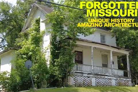Forgotten MISSOURI: Towns With Unique History &amp; Incredible Architecture