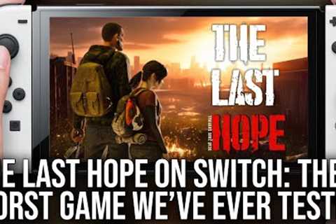 The Last Hope on Nintendo Switch - The Worst Game We've Ever Reviewed