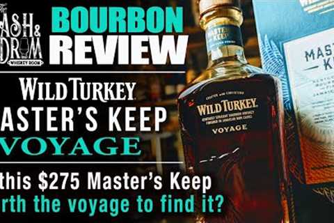 Wild Turkey Master's Keep Voyage Bourbon Review!