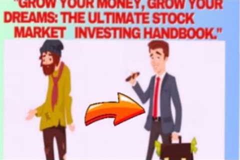 A Comprehensive Guide to Investing in the Stock Market: Start Your Journey.