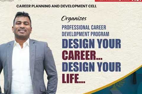 Design your Career; Design your Life - Professional Career Development Program