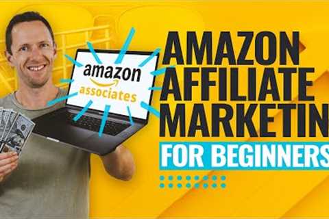 Amazon Affiliate Marketing For Beginners (Amazon Associates Program Tutorial!)