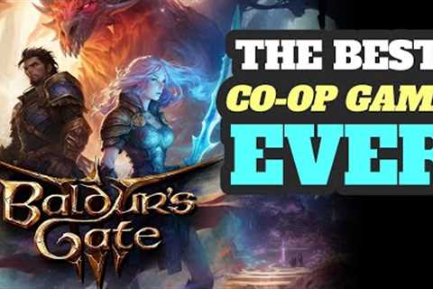 Baldur's Gate 3 Is The BEST CO-OP Game Ever