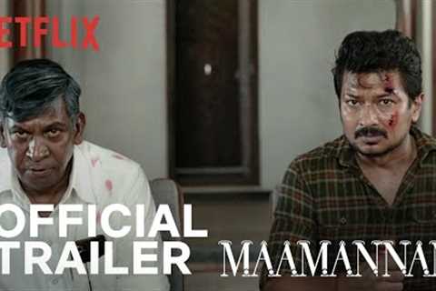 Maamannan | Official Trailer | Vadivelu, Udhayanidhi, Fahadh Faasil, Keerthy Suresh | Netflix India