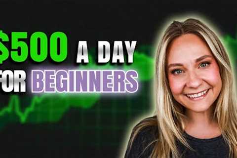 How To Make Money Online in 2023 For Beginners  - Step by Step Method To Earn +$500Day