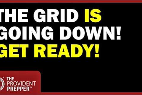 The Grid is Going Down! 9 Steps to Get Ready With Jim Phillips