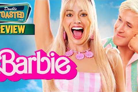 BARBIE MOVIE REVIEW | Double Toasted