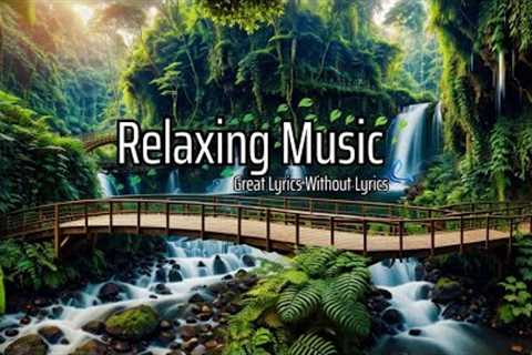 Soothing relaxing music good for your mind - Reduce stress, relieve fatigue