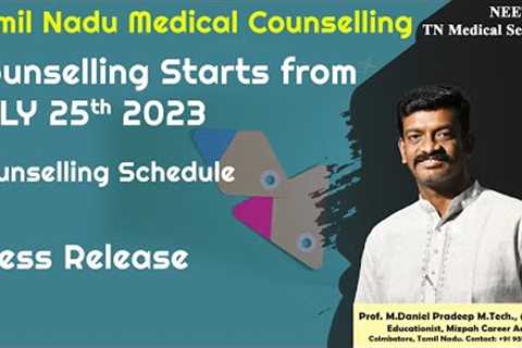 TN Medical Counselling to Begin from 25th July 2023 - TN Health Minister News Report - Mizpah