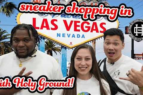 VISITING LAS VEGAS SNEAKER SHOPS with HOLY GROUND!