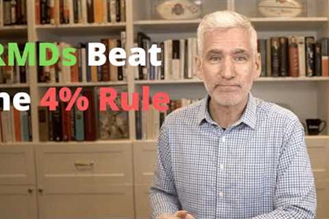 Do RMDs Beat the 4% Rule as the Best Retirement Withdrawal Strategy?