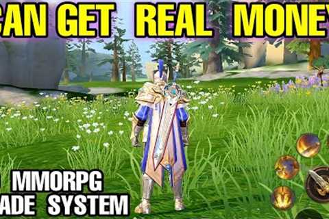 Top 10 MMORPG can MAKE REAL MONEY with TRADE SYSTEM on Android &amp; iOS