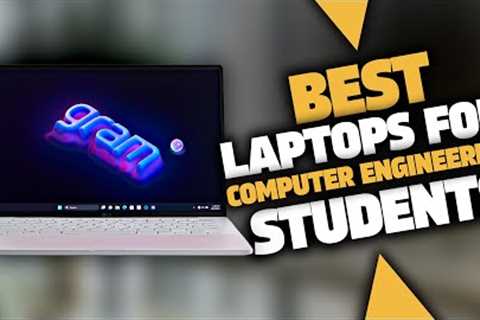 Best Laptop For Computer Engineering Students in 2023 (Top 5 Picks For Any Budget)