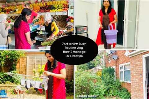 7AM to 9PM Busy Routine vlog || How I Manage Uk Lifestyle  July 22,2023 #vlog  #home #londontamil