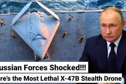 Russian Forces Shocked!!!  Here's the Most Lethal X-47B Stealth Drone