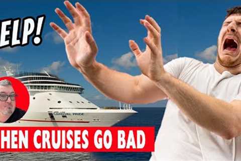 When Cruises Go Bad