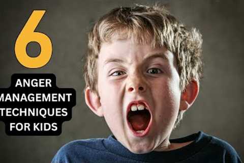 6 Ways to Teach Your Child Anger Management Skills