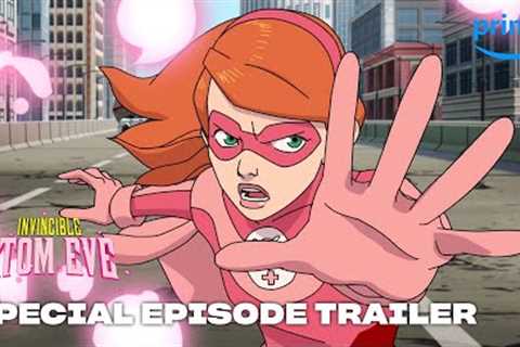 Invincible - Atom Eve Special Episode Trailer | Prime Video