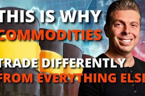 WHY Do Commodities Trade Differently | Futures Trading!