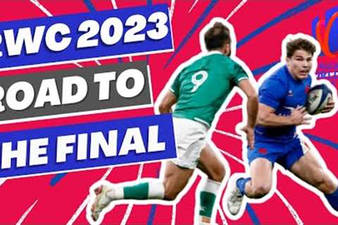 Rugby World Cup 2023 – Roads to the Final