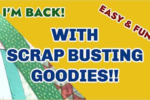 SCRAP busting GOODIES!!! EASY &amp; FUN!