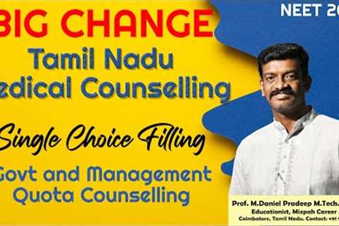 Single Counselling - Single Choice Filling in Tamil Nadu Medical Counselling 2023 - Big Change