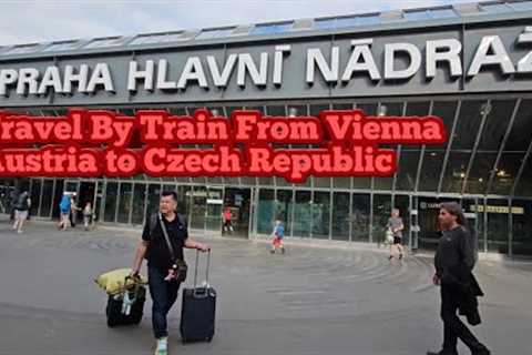 Euro Train | Trip To Czech Republic From Vienna Austria