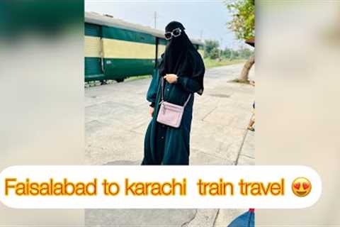 Faisalabad to karachi  train travel | Travel vlog| Bchon ne khoob enjoy kiya |Fun| enjoy-|Train late