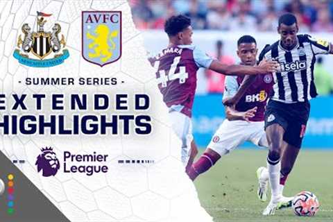 Newcastle United v. Aston Villa | PREMIER LEAGUE SUMMER SERIES HIGHLIGHTS | 7/23/2023 | NBC Sports