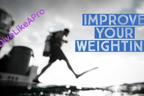 Dive Like A Pro: Getting The Perfect Weight For Scuba Diving