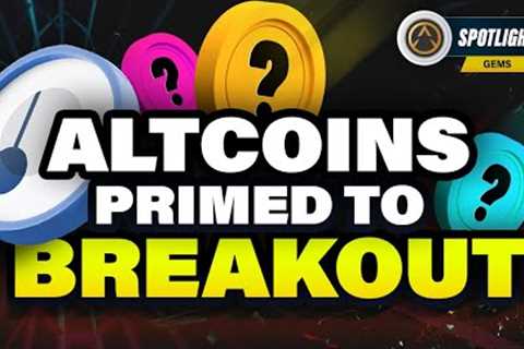 4 Top Altcoins Primed for a CRYPTO BREAKOUT 🚀