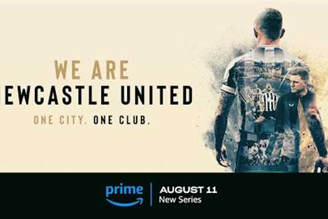 We Are Newcastle United | Official Trailer