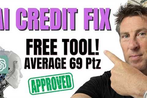 FREE AI Credit Repair INCREASED over 2 MILLION Point!!! GET THAT LOAN!