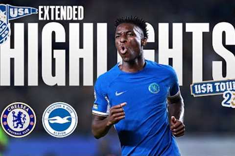 Chelsea 4-3 Brighton | Extended Highlights | Chelsea FC USA Tour 2023
