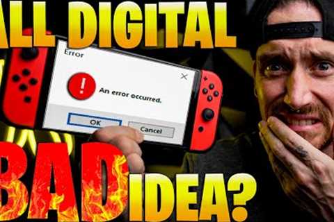 Going All Digital with the Nintendo Switch Was a BAD IDEA... Here's Why